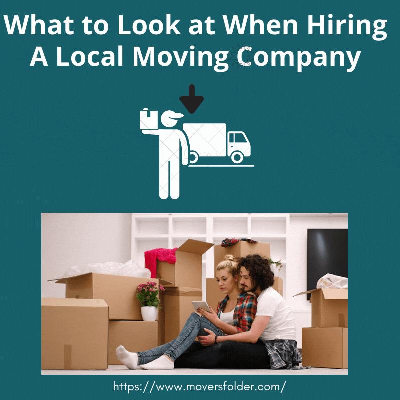 What to Look at When Hiring A Local Moving Company